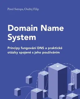 Siete, komunikácia Domain Name System - Pavel Satrapa,Ondřej Filip