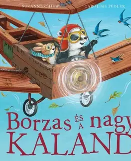 Rozprávky Borzas és a nagy kaland - Suzanne Chiew