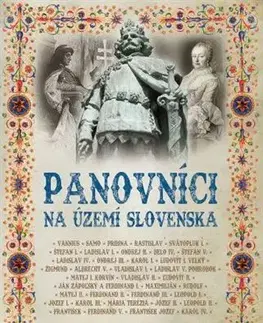 História Panovníci na území Slovenska (2. vydanie)