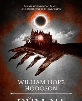 Detektívky, trilery, horory Dům na rozhraní - William Hope Hodgson
