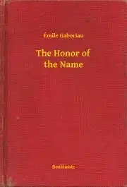 Svetová beletria The Honor of the Name - Gaboriau Émile