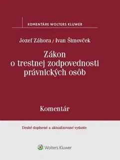 Trestné právo Zákon o trestnej zodpovednosti právnických osôb 2. vydanie - Jozef Záhora,Ivan Šimovček