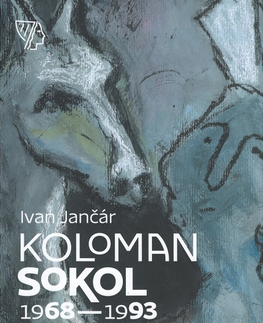 Maliarstvo, grafika Koloman Sokol - Ivan Jančár