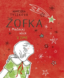 Pre dievčatá Žofka z Mačacej ulice 4: V zime - Agnieszka Tyszková,Silvia Kaščáková