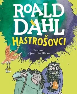 Rozprávky Hastrošovci - Roald Dahl