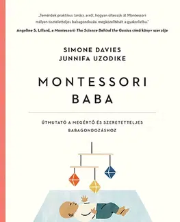 Výchova, cvičenie a hry s deťmi Montessori baba - Simone Davies,Junnifa Uzodike