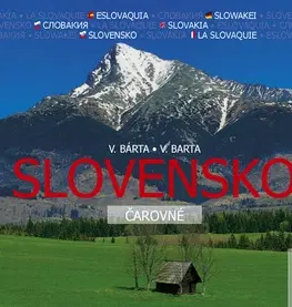 Encyklopédie, obrazové publikácie Slovensko čarovné - Vladimír Bárta
