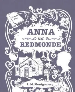 Pre dievčatá Anna na Redmonde (3. diel) - Lucy Maud Montgomery,Beáta Mihalkovičová