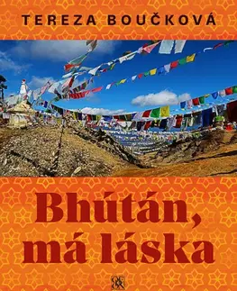 Cestopisy Bhútán, má láska - Tereza Boučková