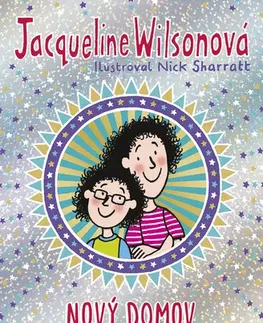 Pre deti a mládež - ostatné Nový domov Tracy a Jess - Jacqueline Wilsonová