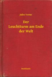 Svetová beletria Der Leuchtturm am Ende der Welt - Jules Verne