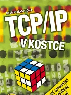Internet, e-mail TCP/IP v kostce, 2. vydání - Rita Pužmanová