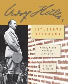 Vojnová literatúra - ostané Hitlerova soukromá knihovna - Timothy W. Ryback,Jiří Gojda