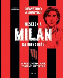 Futbal, hokej Mesélek a MILAN bajnokairól - Demetrio Albertini