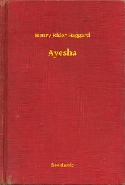 Svetová beletria Ayesha - Henry Rider Haggard