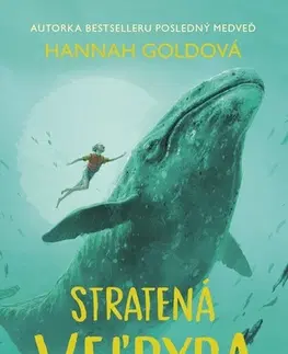 Pre deti a mládež - ostatné Stratená veľryba - Hannah Gold,Levi Pinfold,Adriana Oravcová