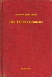 Svetová beletria Das Tal des Grauens - Arthur Conan Doyle