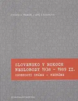 Slovenské a české dejiny Slovensko v rokoch neslobody 1938-1989 II. - Kolektív autorov