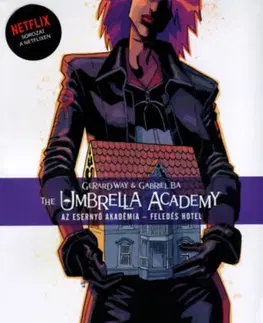 Komiksy The Umbrella Academy: Az Esernyő Akadémia 3. - Feledés Hotel - Gerard Way