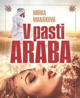 Slovenská beletria V pasti Araba - Mirka Manáková