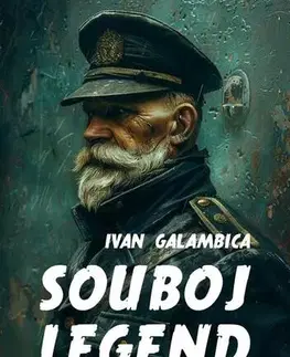 Novely, poviedky, antológie Souboj legend - Ivan Galambica