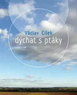 Ekológia, meteorológia, klimatológia Dýchat s ptáky - Václav Cílek