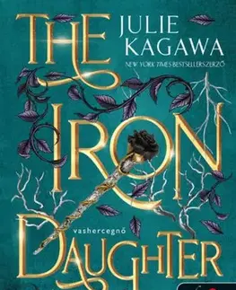 Fantasy, upíri Vastündérek 2: The Iron Daughter – Vashercegnő - Julie Kagawa,Viktória Miks-Rédai