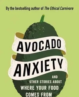Šaláty, zelenina, ovocie Avocado Anxiety - Louise Gray