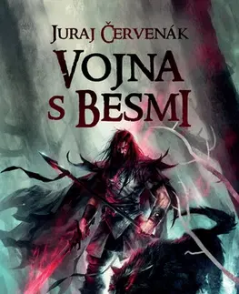 Sci-fi a fantasy Černokňažník: Vojna s besmi, 2. vydanie - Juraj Červenák