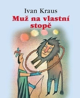 Humor a satira Muž na vlastní stopě - Ivan Kraus