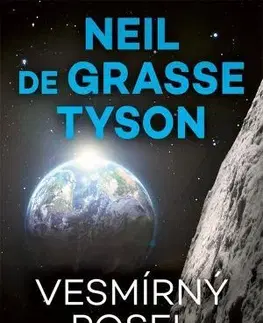 Astronómia, vesmír, fyzika Vesmírný posel - Neil deGrasse Tyson