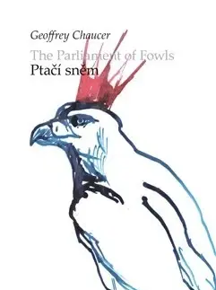Poézia - antológie Ptačí sněm / The parliament of Fowls - Geoffrey Chaucer