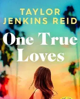 Romantická beletria One True Loves - Taylor Jenkins Reidová