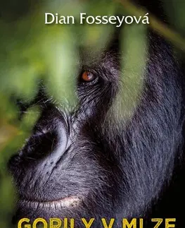 Biológia, fauna a flóra Gorily v mlze - Dian Fossey
