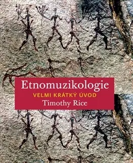 Hudba - noty, spevníky, príručky Etnomuzikologie - Timothy Rice