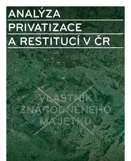 Sociológia, etnológia Analýza privatizace a restitucí v ČR - Karel Zeman