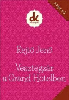 Beletria - ostatné Vesztegzár a Grand Hotelben - Diákkönyvtár - Jenő Rejtő