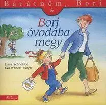 Rozprávky Barátnőm, Bori: Bori óvodába megy - Kolektív autorov