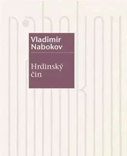 Svetová beletria Hrdinský čin - Vladimir Nabokov