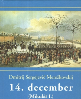 Historické romány 14.december - Dmitrij Merežkovskij