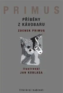 Beletria - ostatné Příběhy z Kávobaru - Zdeněk Primus