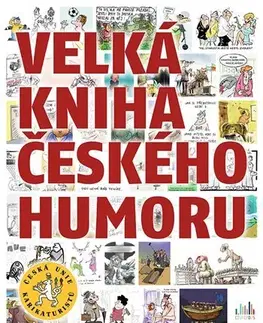 Humor a satira Velká kniha českého humoru - Kolektív autorov