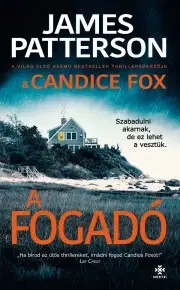 Detektívky, trilery, horory A fogadó - Candice Fox,James Patterson