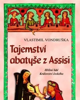 Historické romány Tajemství abatyše z Assisi - Vlastimil Vondruška