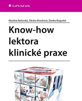 Medicína Know-how lektora klinické praxe - Martina Reľovská,Danka Boguská,Slávka Mrosková