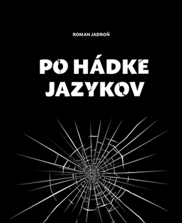 Slovenská poézia Po hádke jazykov - Roman Jadroň