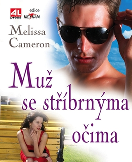 Romantická beletria Muž se stříbrnýma očima - Melissa Cameron