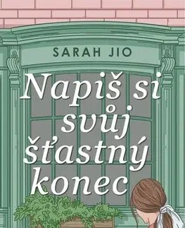 Romantická beletria Napiš si svůj šťastný konec - Sarah Jio,Květa Palowská