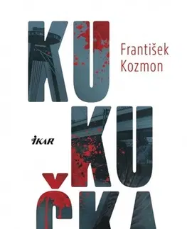 Detektívky, trilery, horory Kukučka - František Kozmon