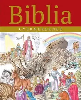 Náboženská literatúra pre deti Biblia gyermekeknek - Mária Campos Jiménez,Krisztina Verzár
